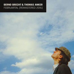 Bernd Brecht & Thomas Anker — FEBRUARTAL — Single