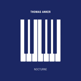 Thomas Anker &mdash; NOCTURNE &mdash; Single